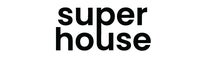 Superhouse