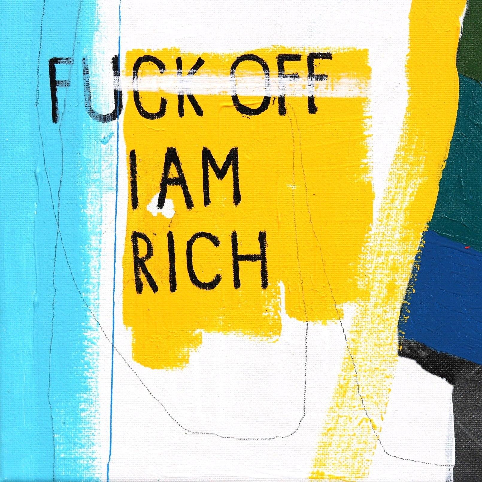Fuck Off I Am Rich - Colorful Figurative Modern Cultural Commentary Original Art For Sale 3