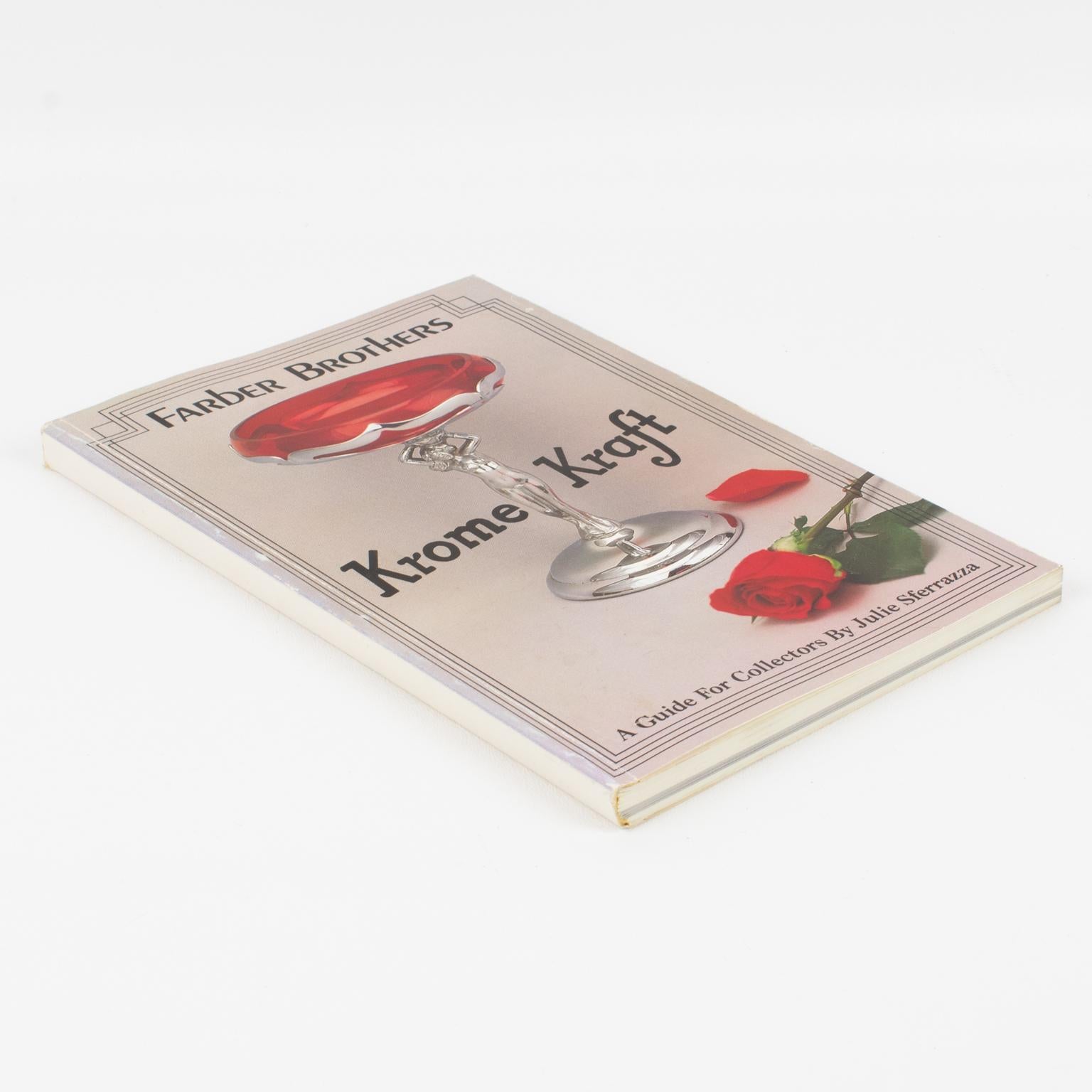 Farber Brothers Krome Kraft, A Guide for Collectors Book by Julie Sferrazza 1988 For Sale 1