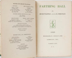 Farthing Hall by Hugh Walpole & J.B. Priestley, Stated First Edition, 1929