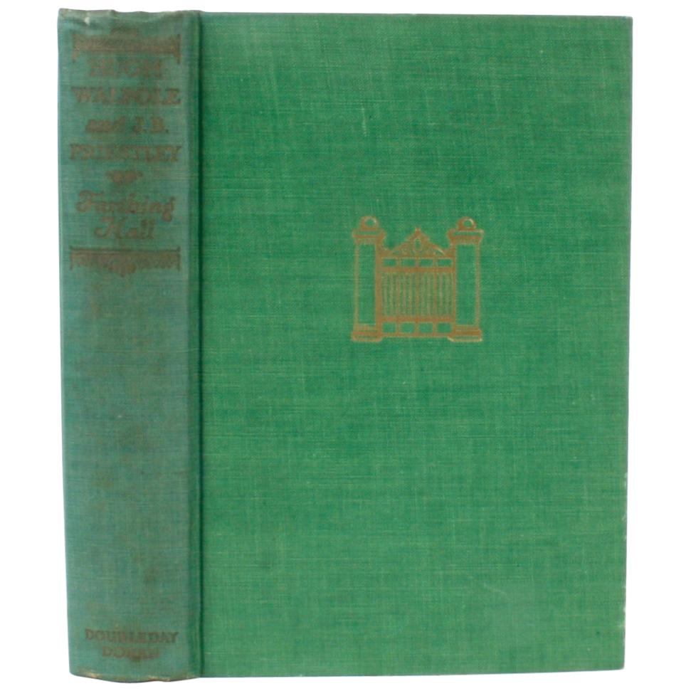 Farthing Hall by Hugh Walpole & J.B. Priestley, Stated First Edition, 1929