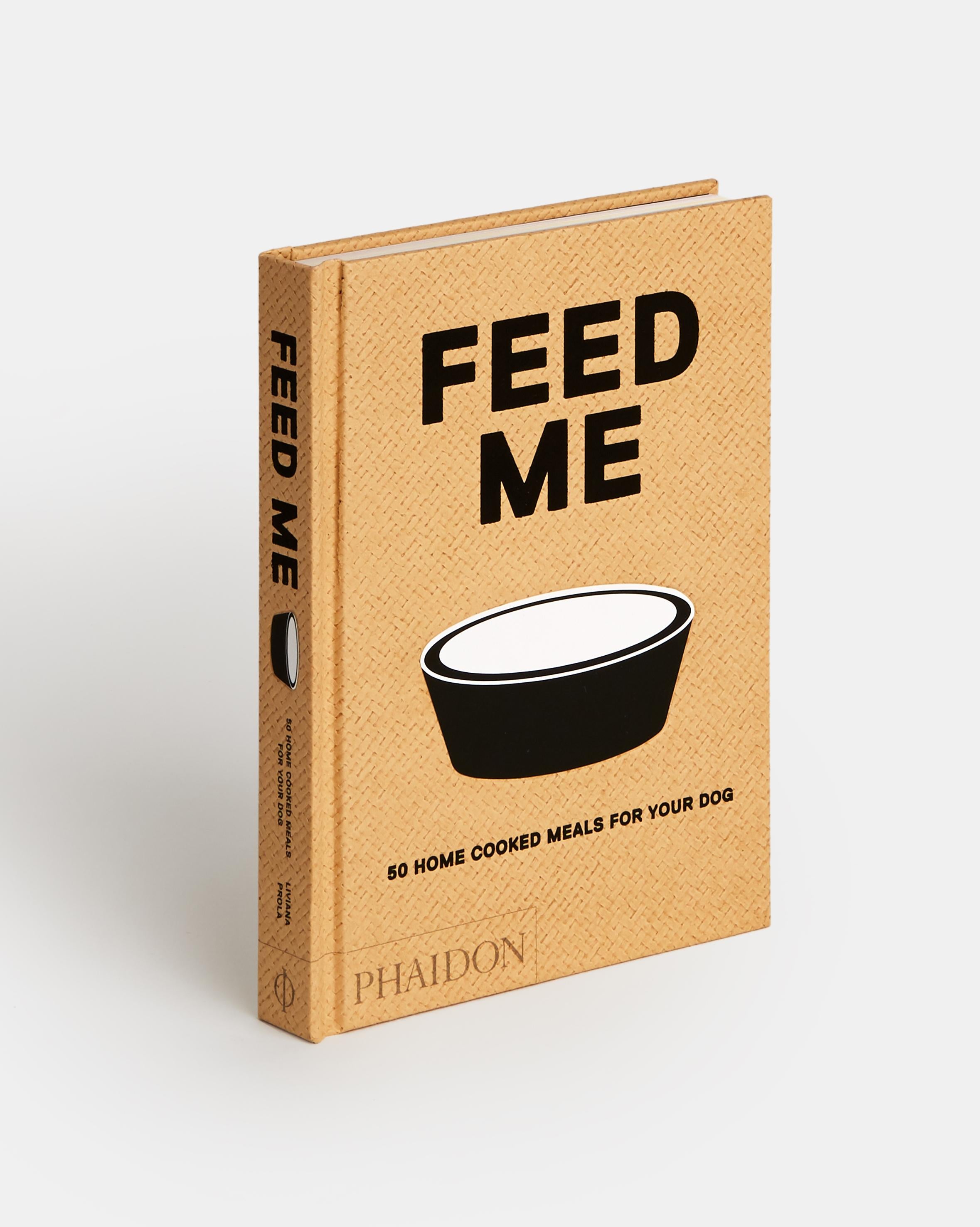 Feed Me 50 Home Cooked Meals for Your Dog For Sale