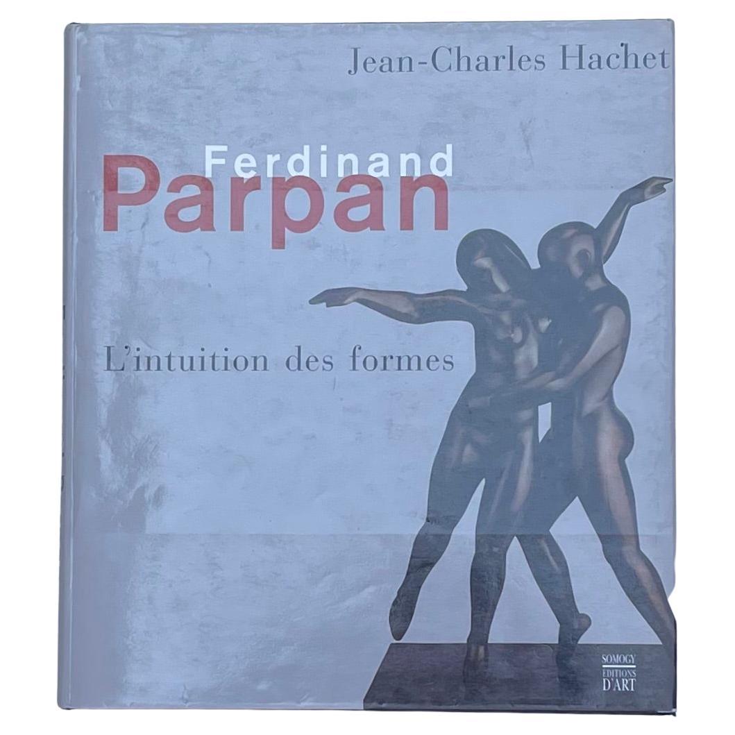 Ferdinand Parpan, L'Intuition des Formes, Jean Charles Hachet For Sale