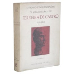 Ferreira de - Book commemorating the fiftieth anniversary of his literary life.