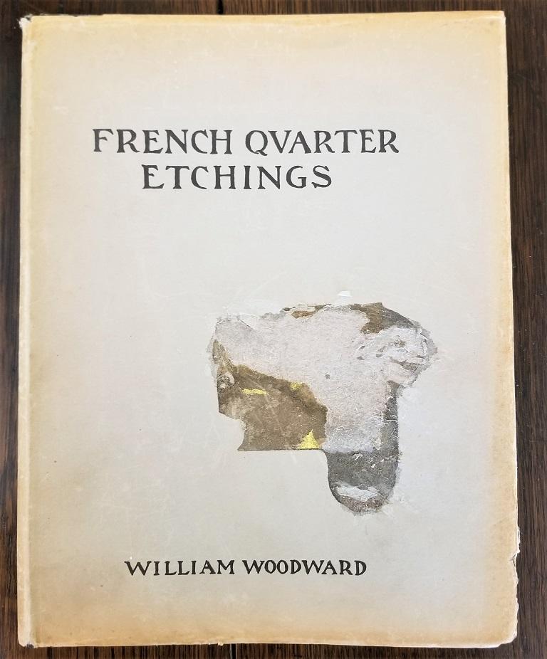 Presenting a very rare book, namely a, First Edition First Printing of French Quarter Etchings by W Woodward.
“French Quarter Etchings of Old New Orleans by William Woodward, Professor of Drawing, Emeritus, The Tulane University of Louisiana,