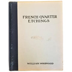 First Edition First Printing of French Quarter Etchings by W Woodward