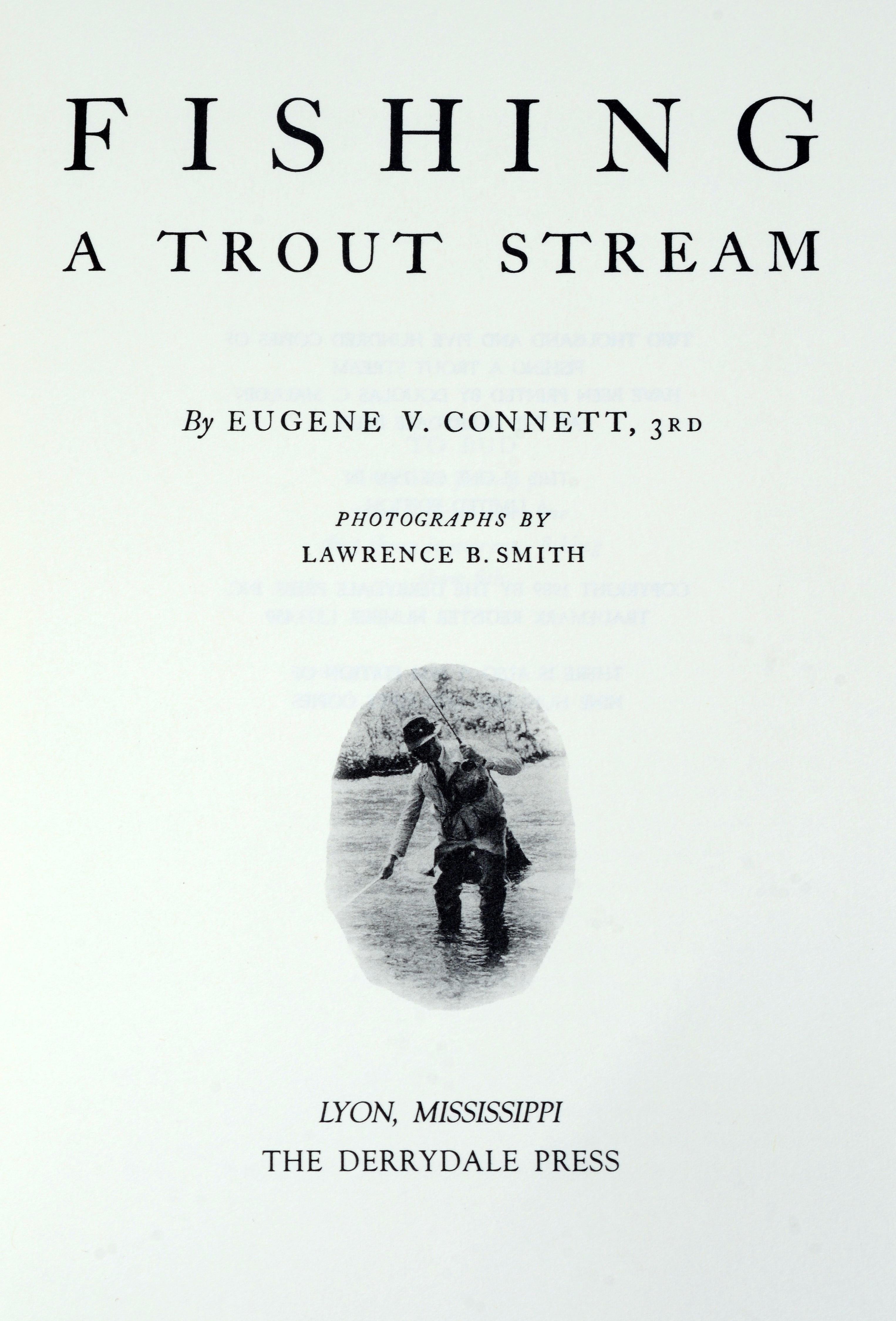 Fishing a Trout Stream von E. Connett, Limitierte Auflage, 1/2500, Hardcover mit Schuber. Derrydale Press, 1989. Blaue Leinenbände mit einer Abbildung eines Fisches auf dem Vorderdeckel. Titel in Gold auf Vorderseite und Rücken. Nachdruck der
