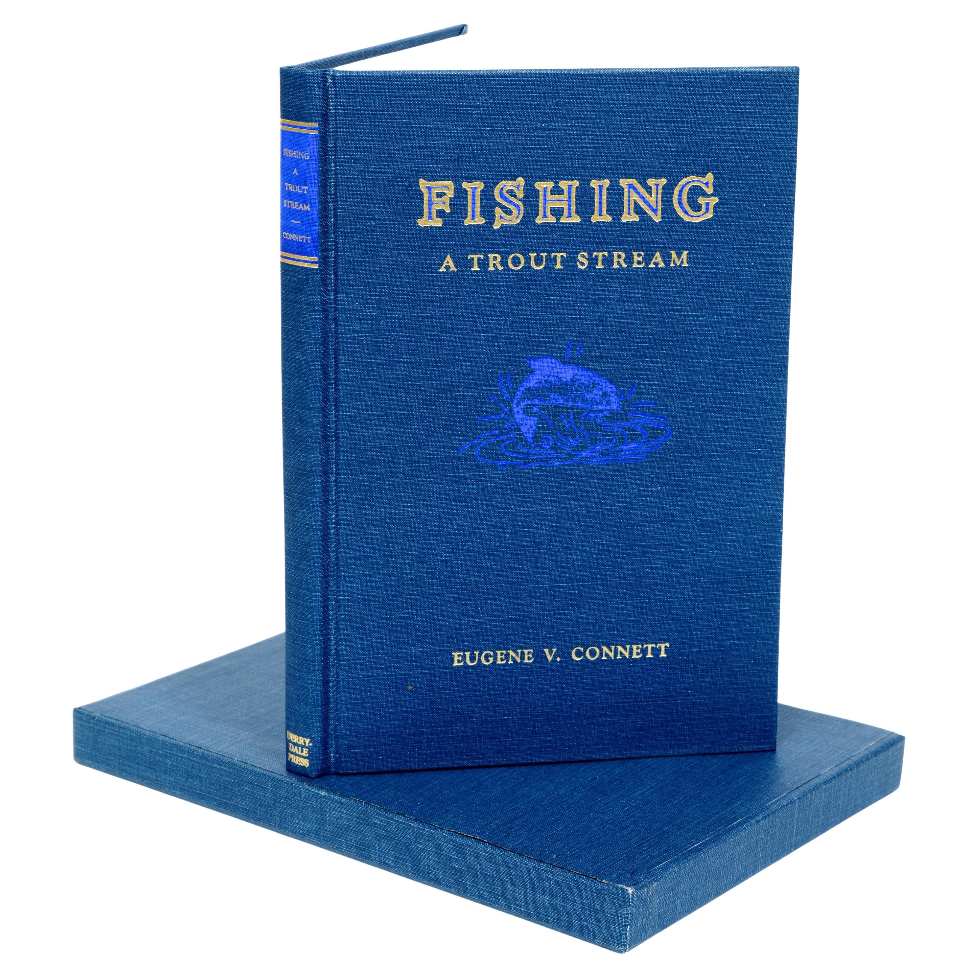 Fishing a Trout Stream von E. Connett, Limitierte Auflage, 1/2500, mit Schuber im Angebot