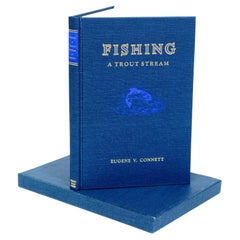 Fishing a Trout Stream von E. Connett, Limitierte Auflage, 1/2500, mit Schuber