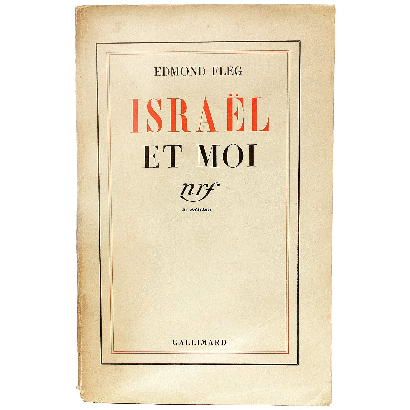 FLEG, Edmond. Israel und Moi. Paris: Gallimard, 1936. im Angebot