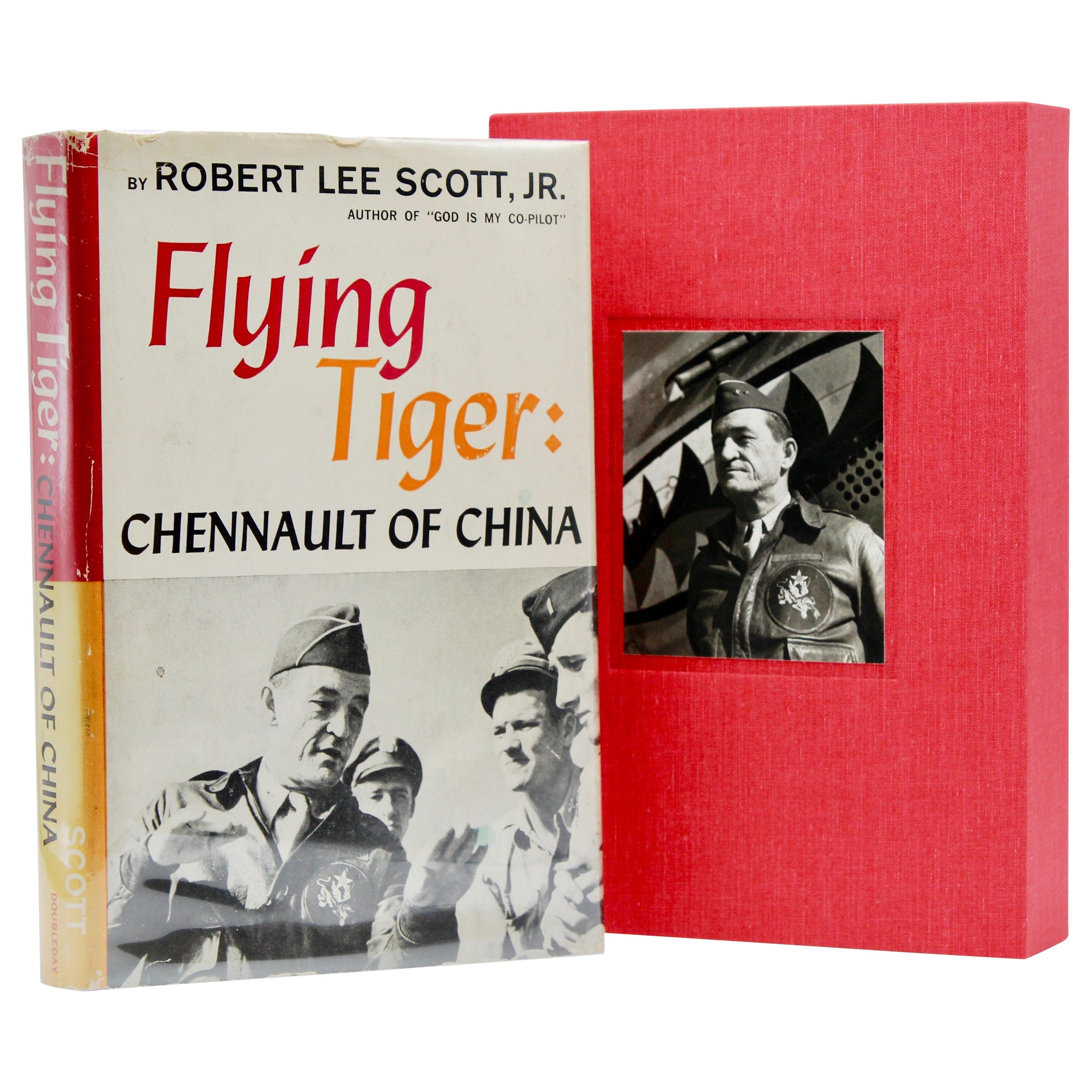Flying Tiger: Chennault of China, Twice-Signed by Robert Lee Scott, Jr., 1st Ed.