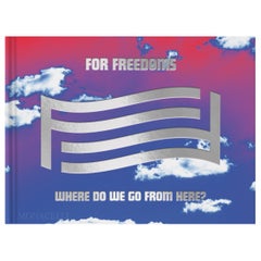 For Freedoms: Where Do We Go From Here?