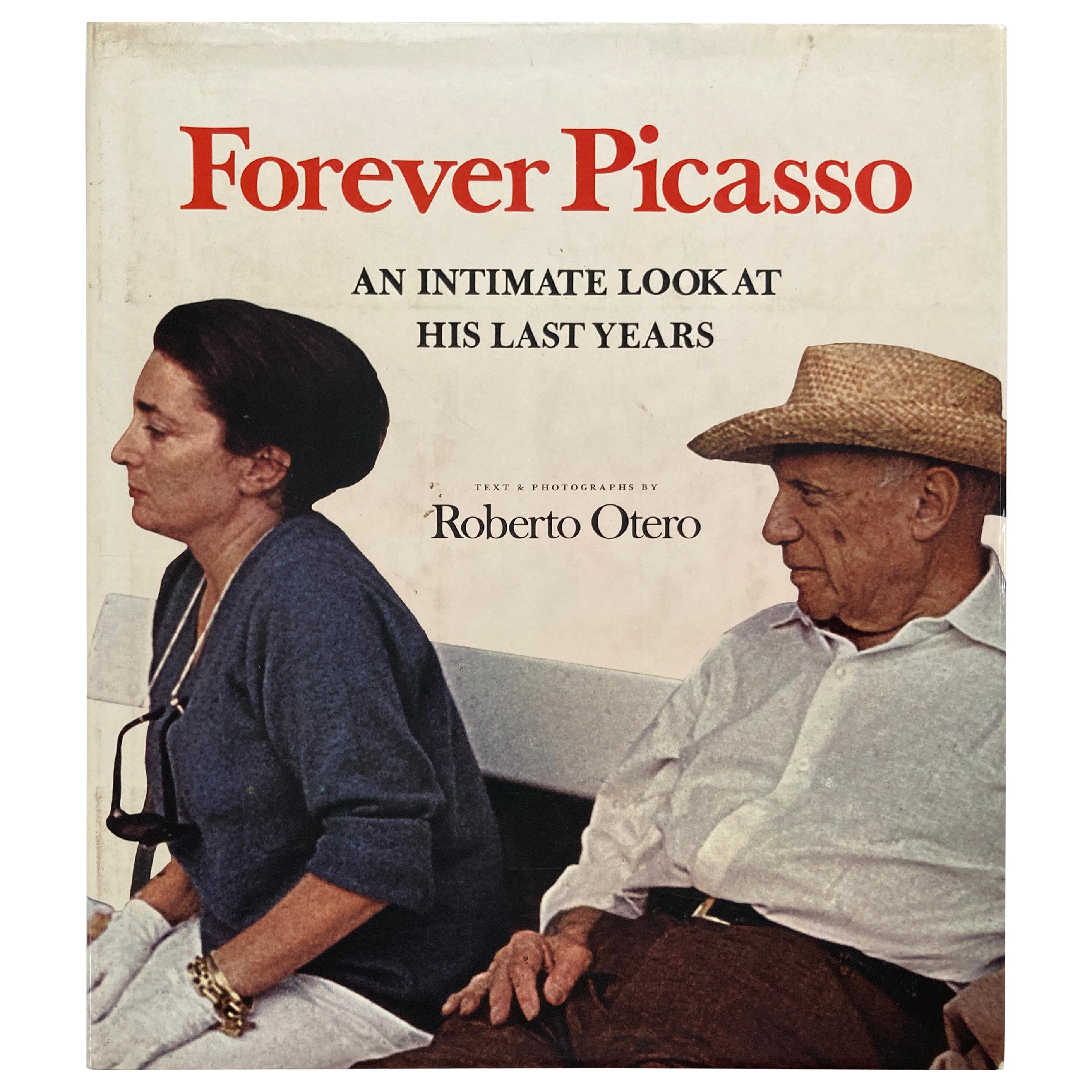 Forever Picasso An Intimate Look at His Last Years Book by Roberto Otero