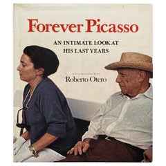 Forever Picasso An Intimate Look at His Last Years Book by Roberto Otero