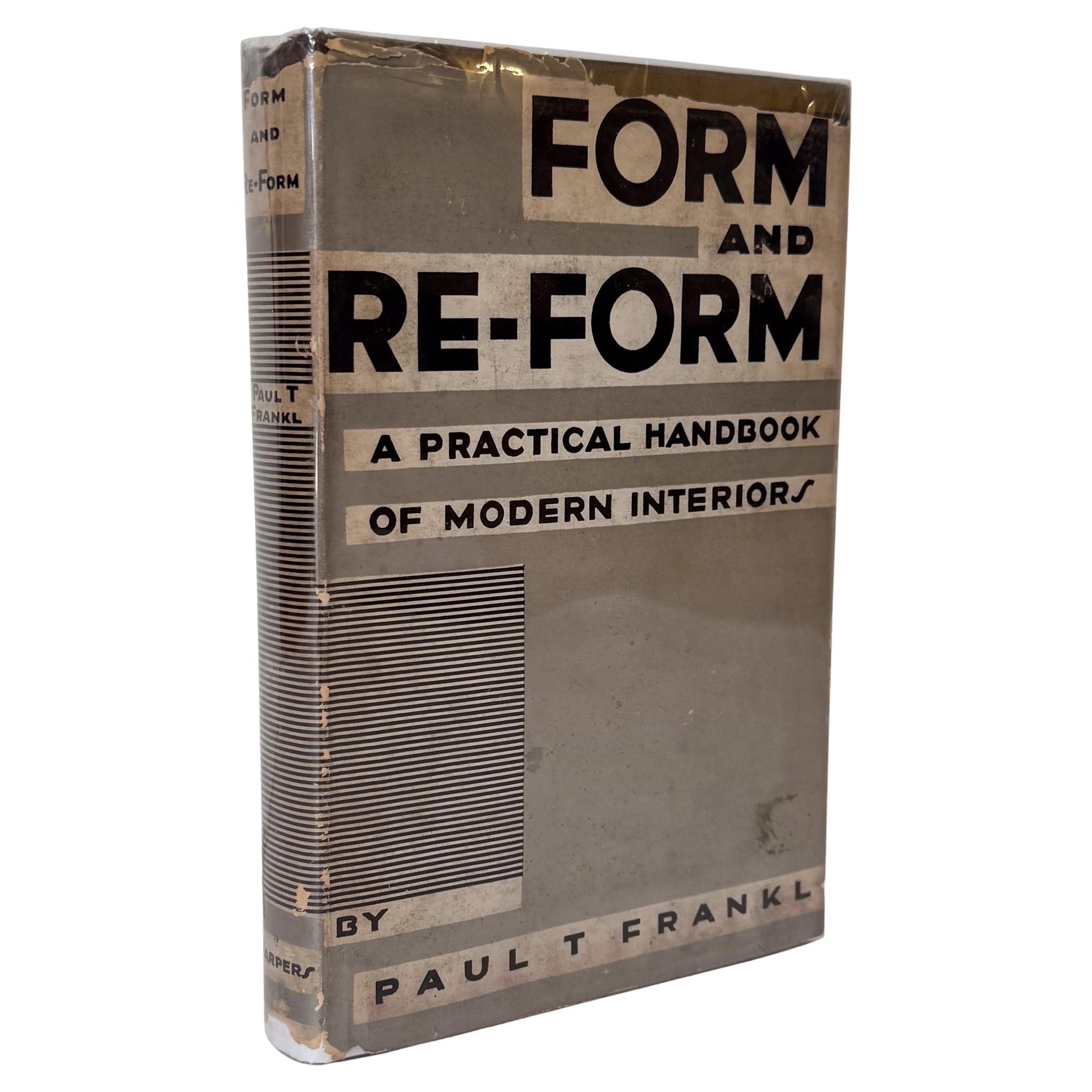 Form and Re-Form: A Practical Handbook of Modern Interiors (First Edition) For Sale
