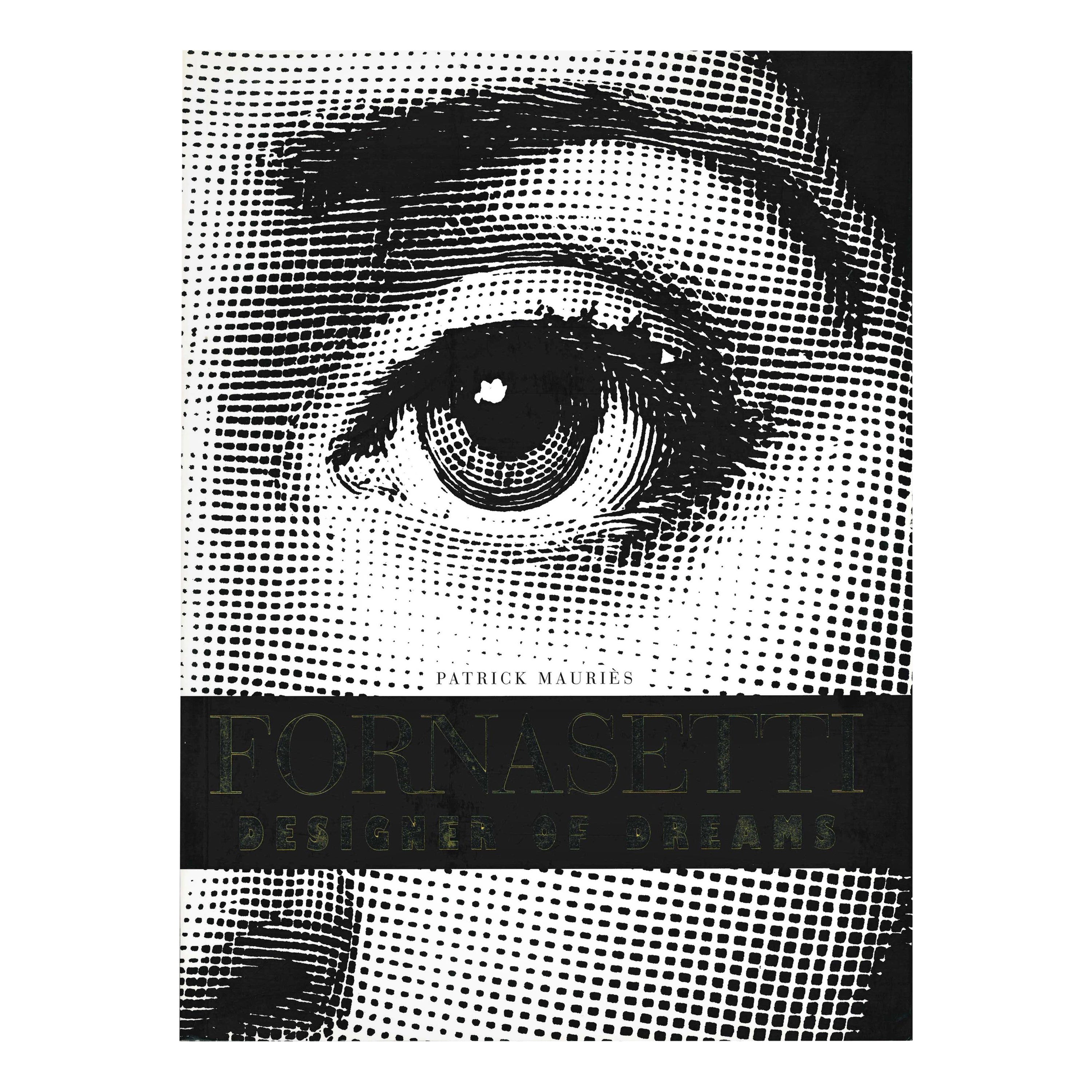 Fornasetti Designer of Dreams di P. Mauries (Libro) in vendita