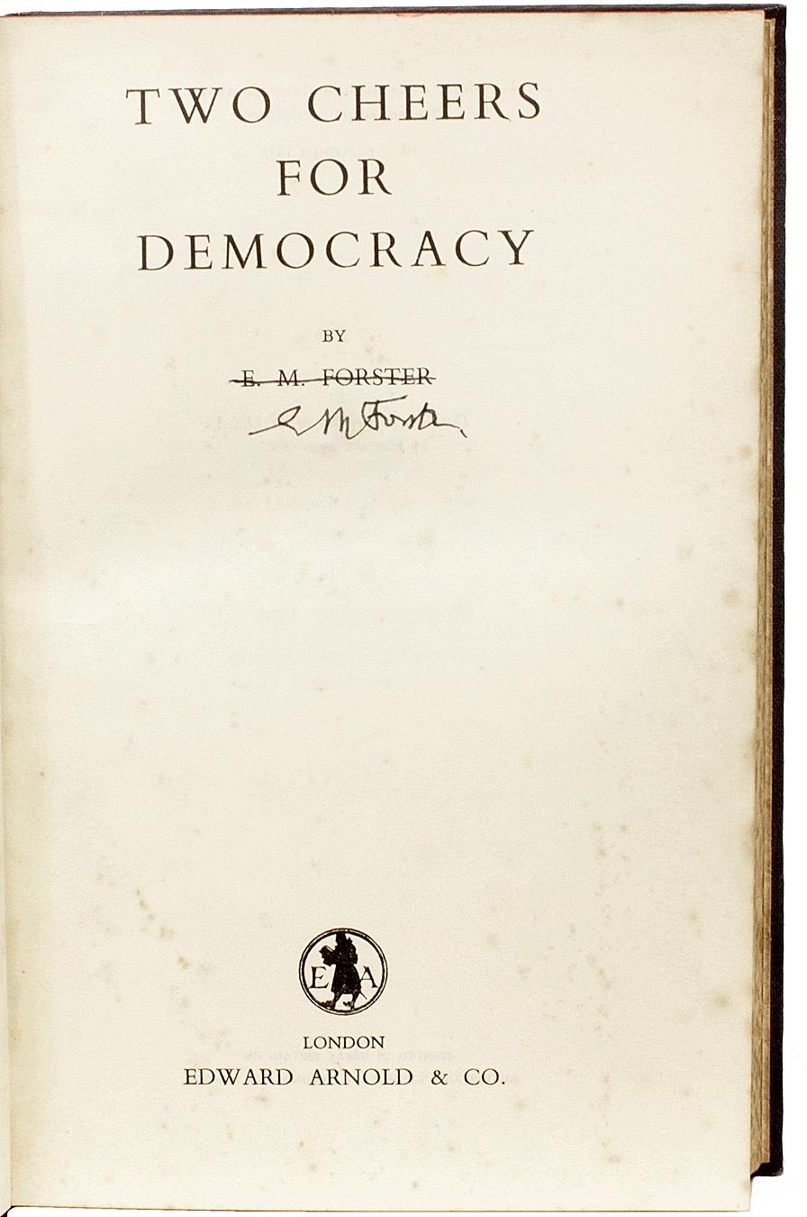 FORSTER, E. M.. Two Cheers For Democracy. 1951 - FIRST EDITION - SIGNED In Good Condition For Sale In Hillsborough, NJ