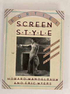 Forties Screen Style a Celebration of High Pastiche in Hollywood 1st Edition1989