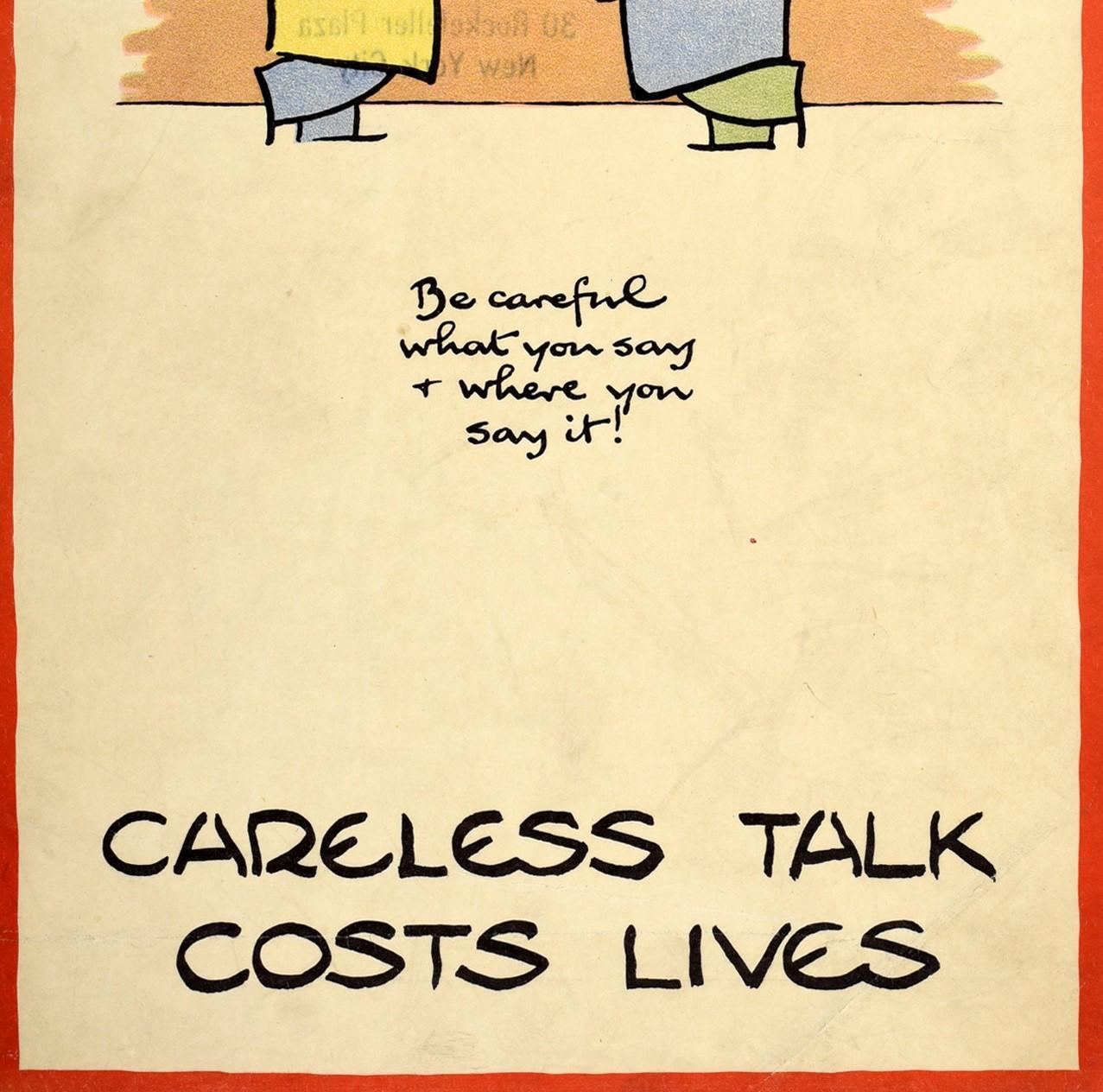 Original vintage World War Two poster by the notable British cartoonist and illustrator Fougasse (Cyril Kenneth Bird; 1887-1965) from the popular and iconic Careless Talk Costs Lives wartime propaganda series issued by the Ministry of Information -