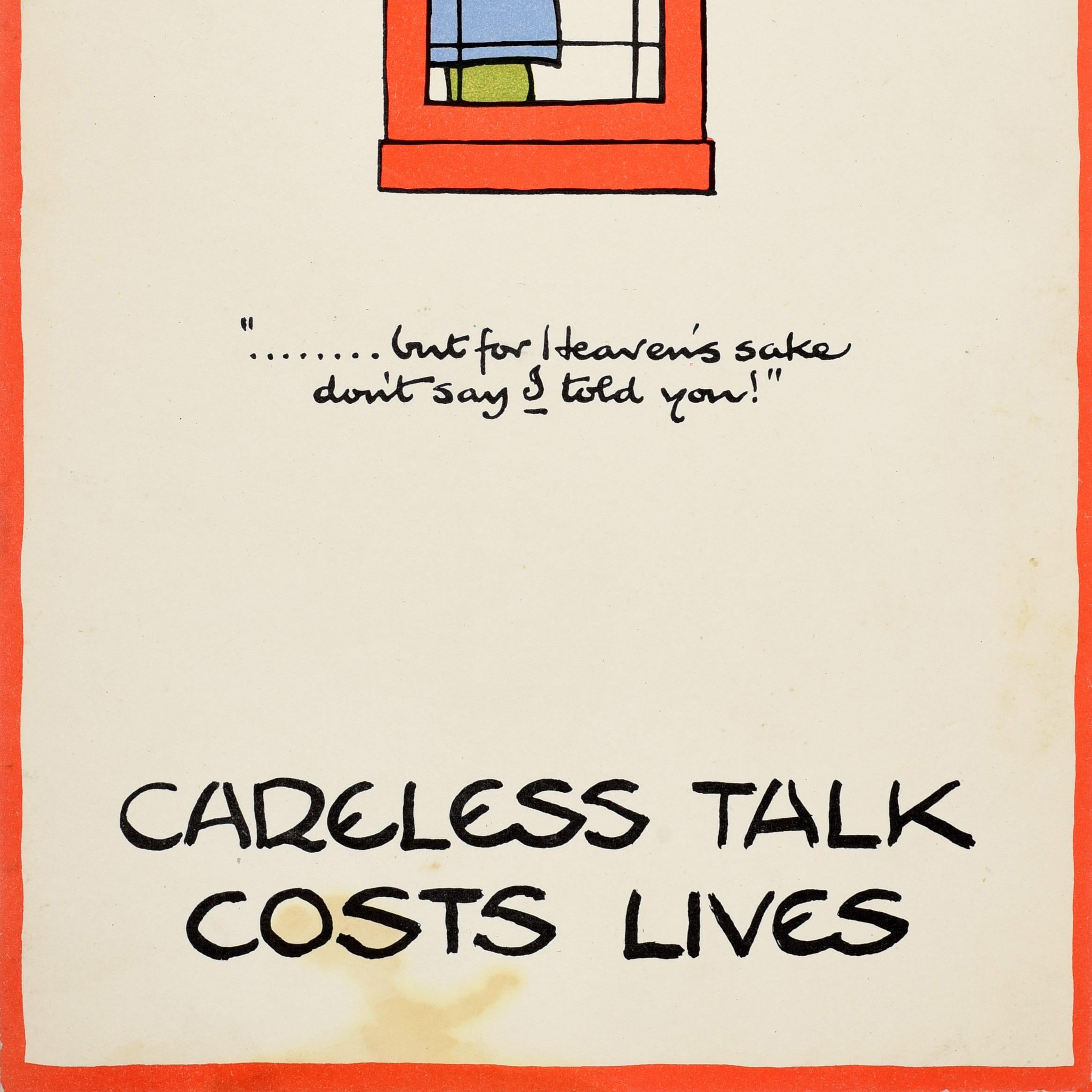 Original vintage World War Two poster by the notable British cartoonist and illustrator Fougasse (Cyril Kenneth Bird; 1887-1965) from the popular and iconic Careless Talk Costs Lives wartime propaganda series issued by the Ministry of Information -