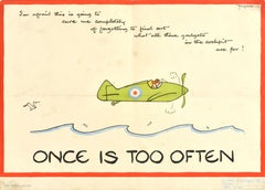 Affiche vintage originale de la Seconde Guerre mondiale - « Once Is Too Often » - Pilote Fougasse de l'armée de l'air
