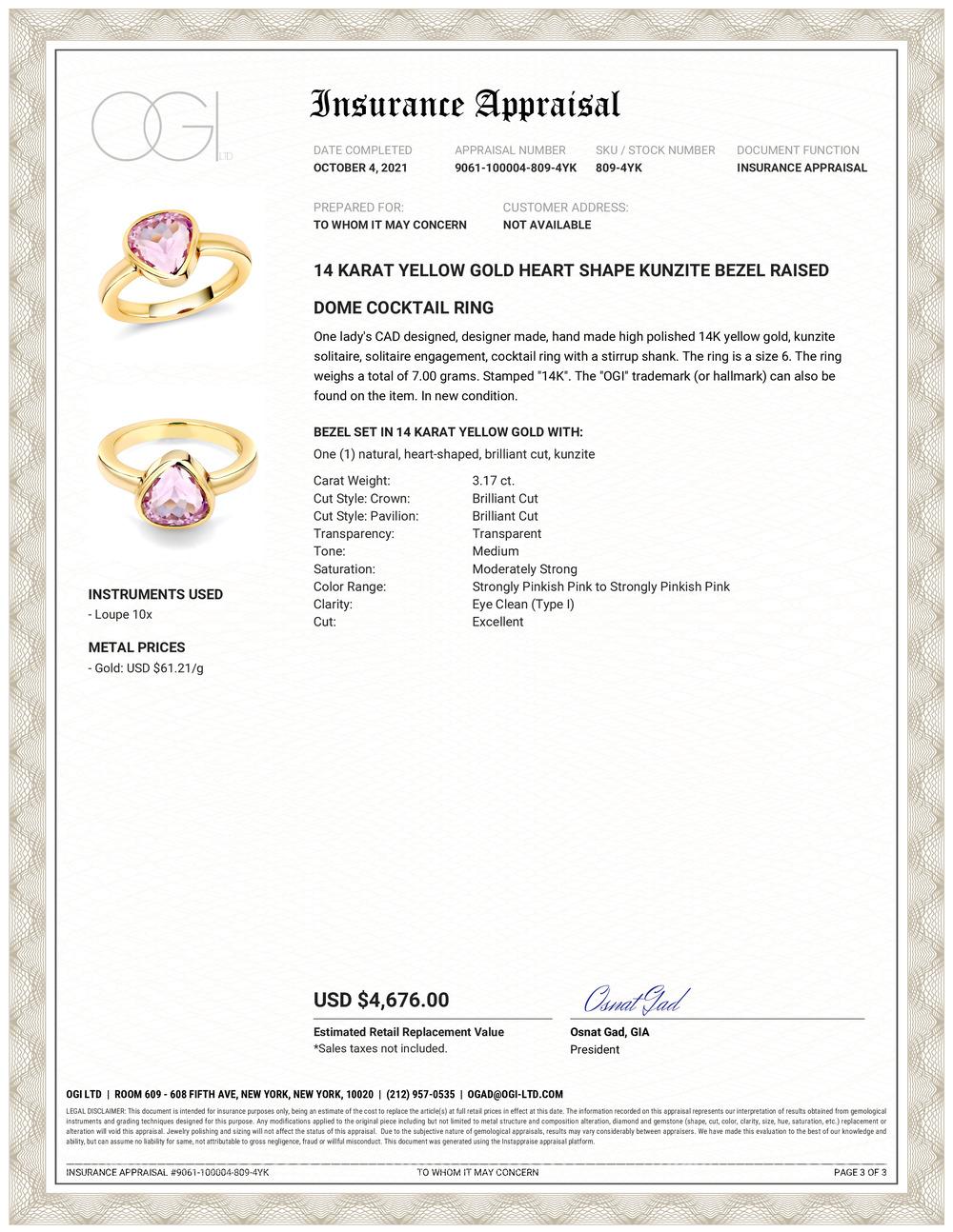 Fourteen karats yellow gold raised bezel dome cocktail ring
Pink and brilliant heart-shaped sweet pink  Kunzite weighing 3.17 carats                                                               
Ring size 6 In Stock
The ring can be slightly resized