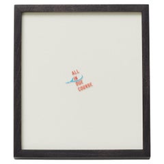 Framed Lawrence Weiner Limited Edition Artwork, ALL IN DUE COURSE