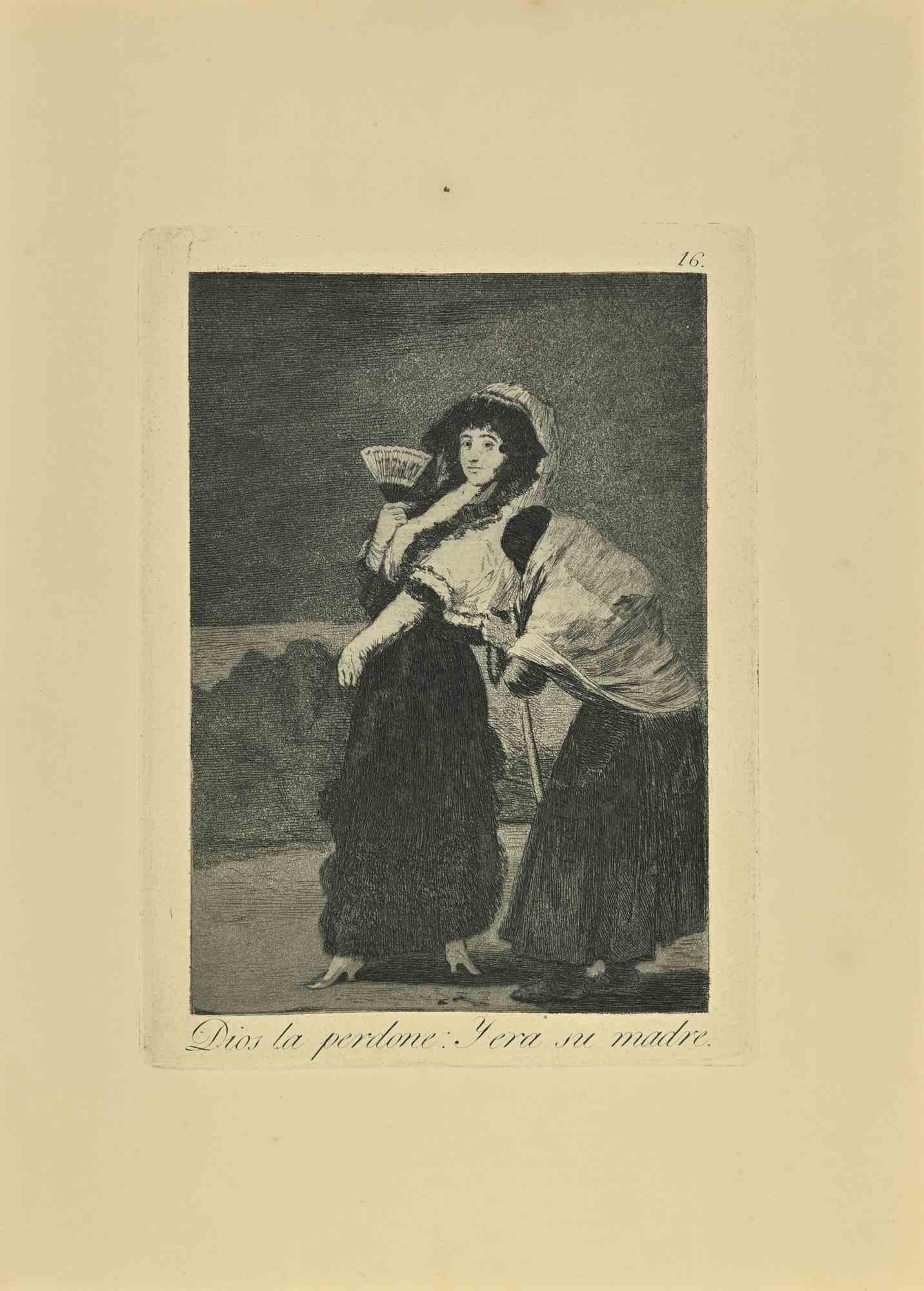Dios la perdone: Y era su madre es un aguatinta, punta seca y aguafuerte en blanco y negro impreso en tinta azul-negra sobre papel verjurado de Caprichos realizados según Francisco Goya en 1881-1886.

6ª Edición. 

Titulado en la parte inferior, Por