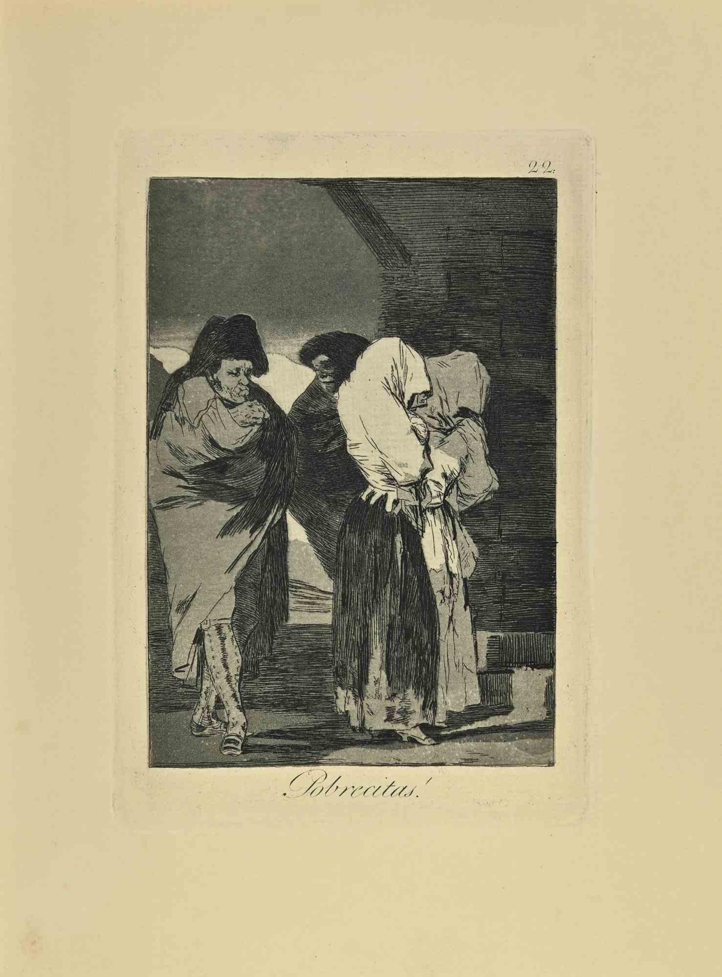 Pobrecitas es un aguatinta, punta seca y aguafuerte en blanco y negro impreso en tinta azul-negra sobre papel verjurado de Caprichos realizados según Francisco Goya en 1881-1886.

6ª Edición. 

Titulado en la parte inferior

Muy buena