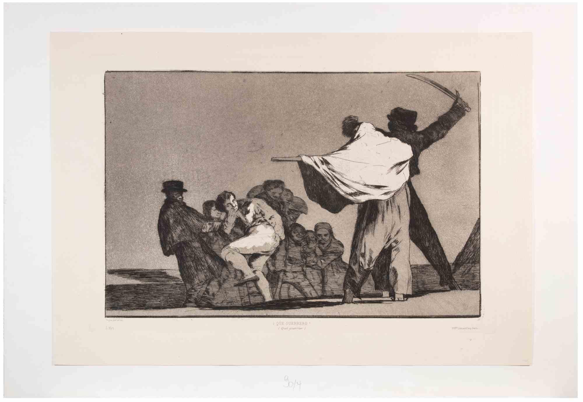 Francisco Goya, Que Guerrero! Radierung und Aquatinta, aus der Serie "Los Proverbios", realisiert 1815 und gedruckt 1877.

Dieses Exemplar gehört zu der Ausgabe von "L'Art", 1877. Mit Name, Titel, Drucker und Verlagsadresse in der Platte.

Auf
