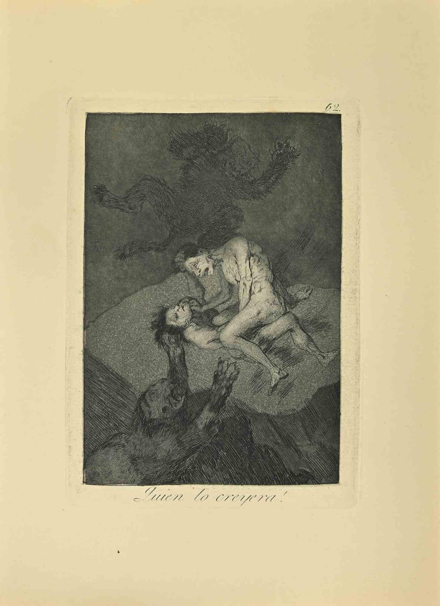 Quien lo creyera! is a black and White aquatint, drypoint, and etching printed in blue-black ink on laid paper from Caprichos realized after Francisco Goya in 1881-1886.

6th Edition.

Titled on the lower

Very good impression.

Madrid: Calcografia