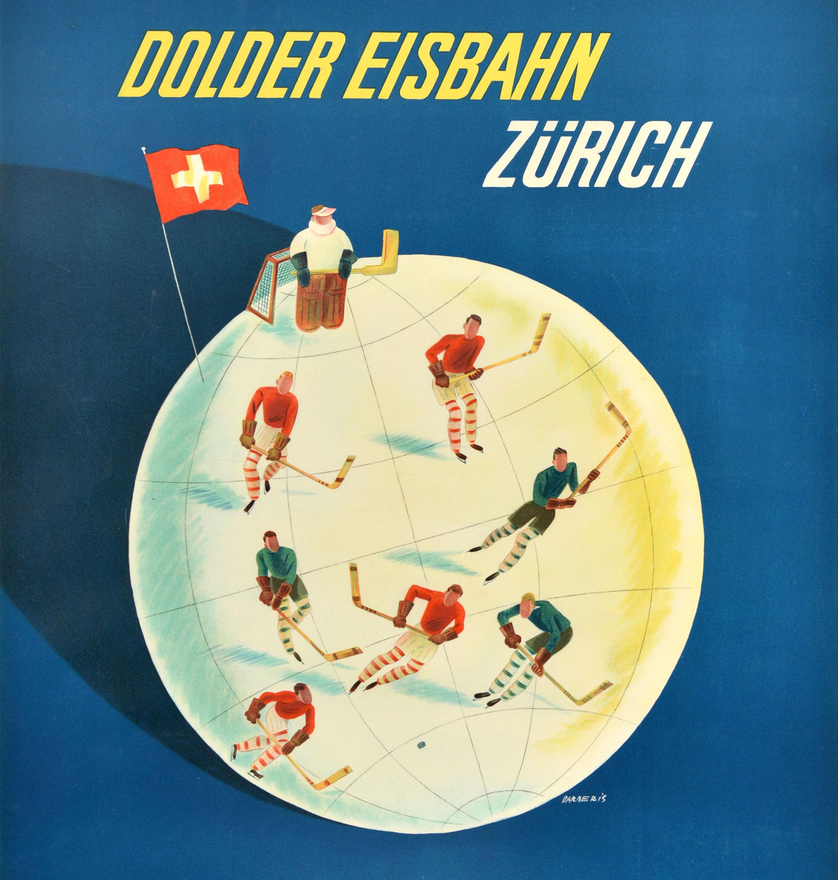 Original vintage sport poster for the Dolder Eisbahn Zurich ice skating rink open daily from 9-22:30 featuring a great design by the Swiss artist Franco Barberis (1905-1992) depicting ice hockey players on a globe of the world as the ice rink with a