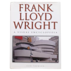 Frank Lloyd Wright - Une encyclopédie visuelle par Iain Thomson