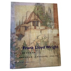 Frank Lloyd Wright: Designs for an American Landscape, 1922-1932 Book