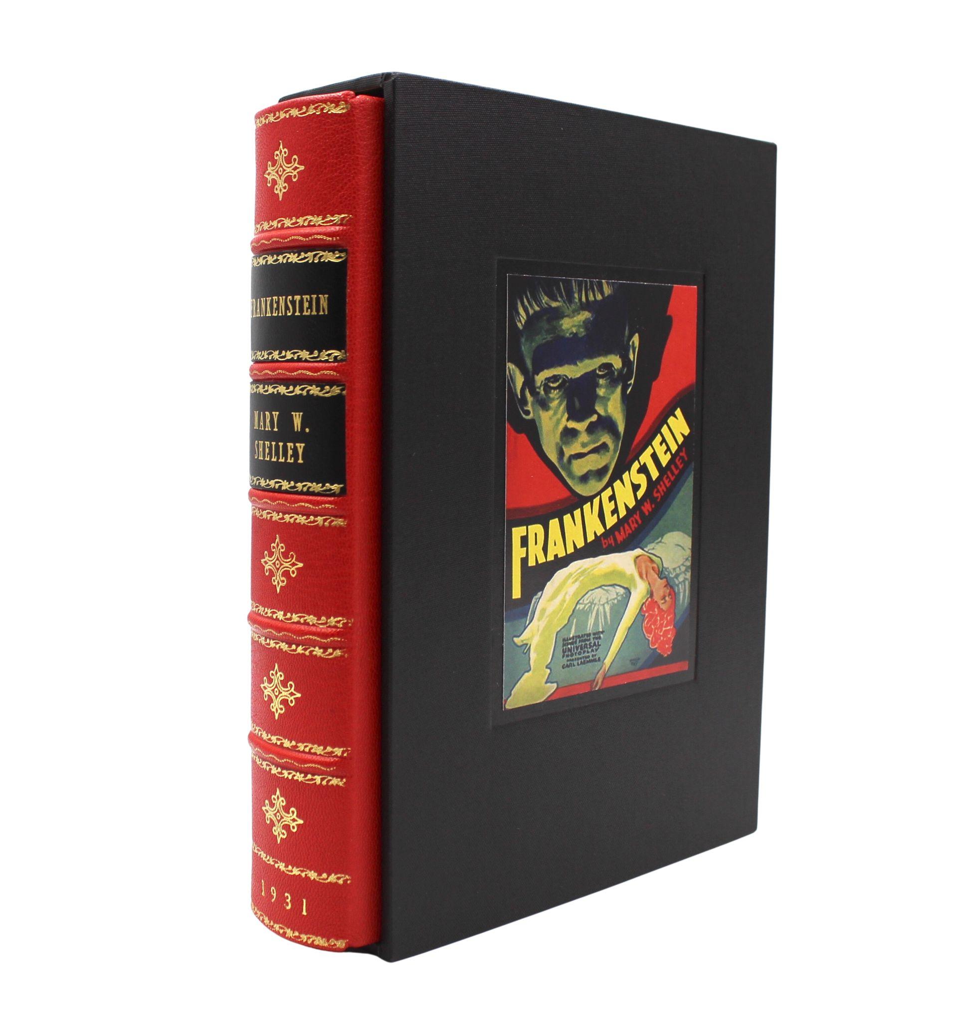 Shelley, Mary.  Frankenstein; or The Modern Prometheus. New York: Grosset & Dunlap, [1931]. 8vo. Rebound in red 1/.4 leather and black cloth boards, with raised bands, gilt stamps, and gilt titles to spine. New matching archival slipcase.

Presented