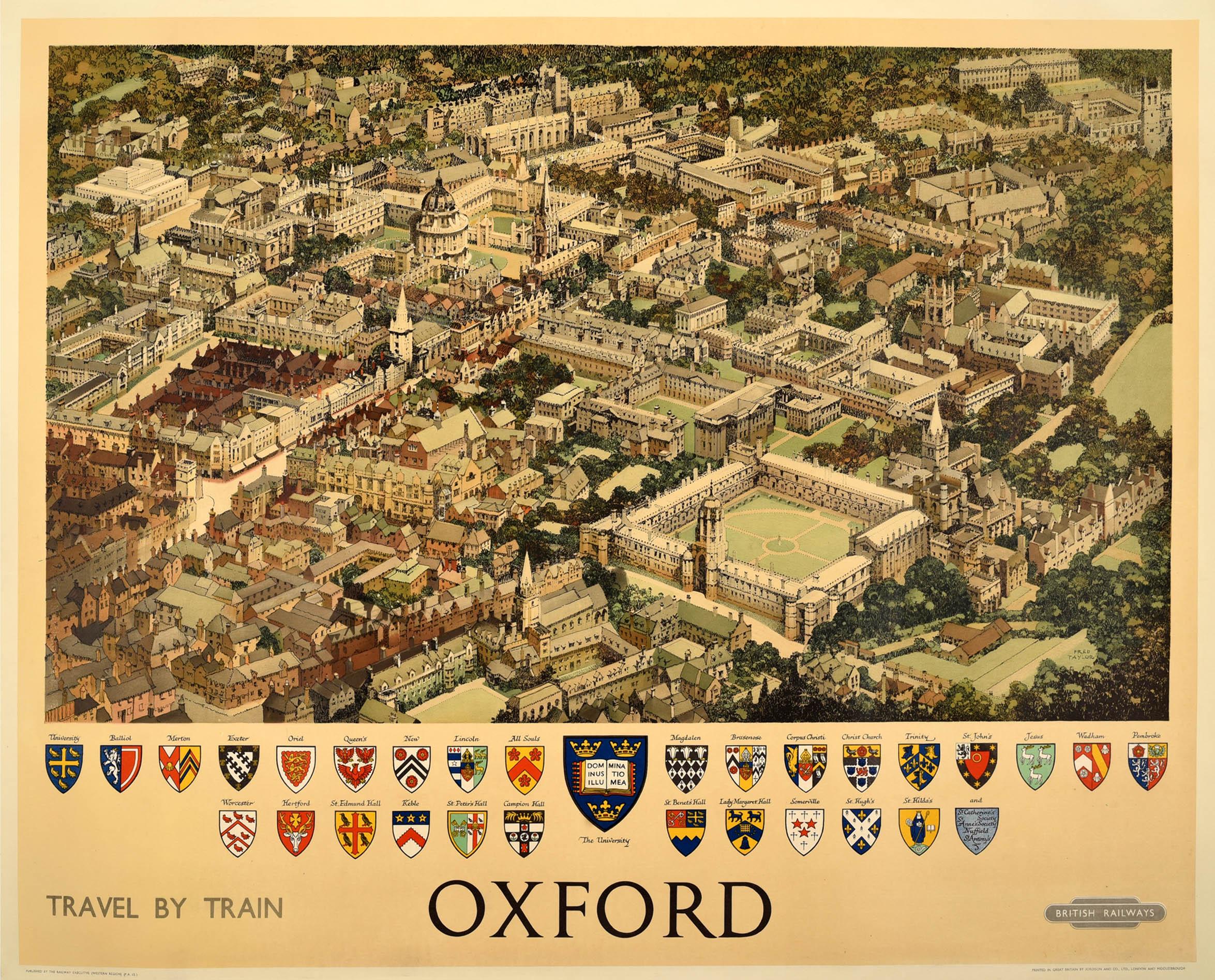 Original vintage railway poster published by British Railways - Oxford Travel by Train - featuring artwork by Fred Taylor (1875-1963) depicting an aerial map view of the city of Oxford including parks, the historic University of Oxford (founded