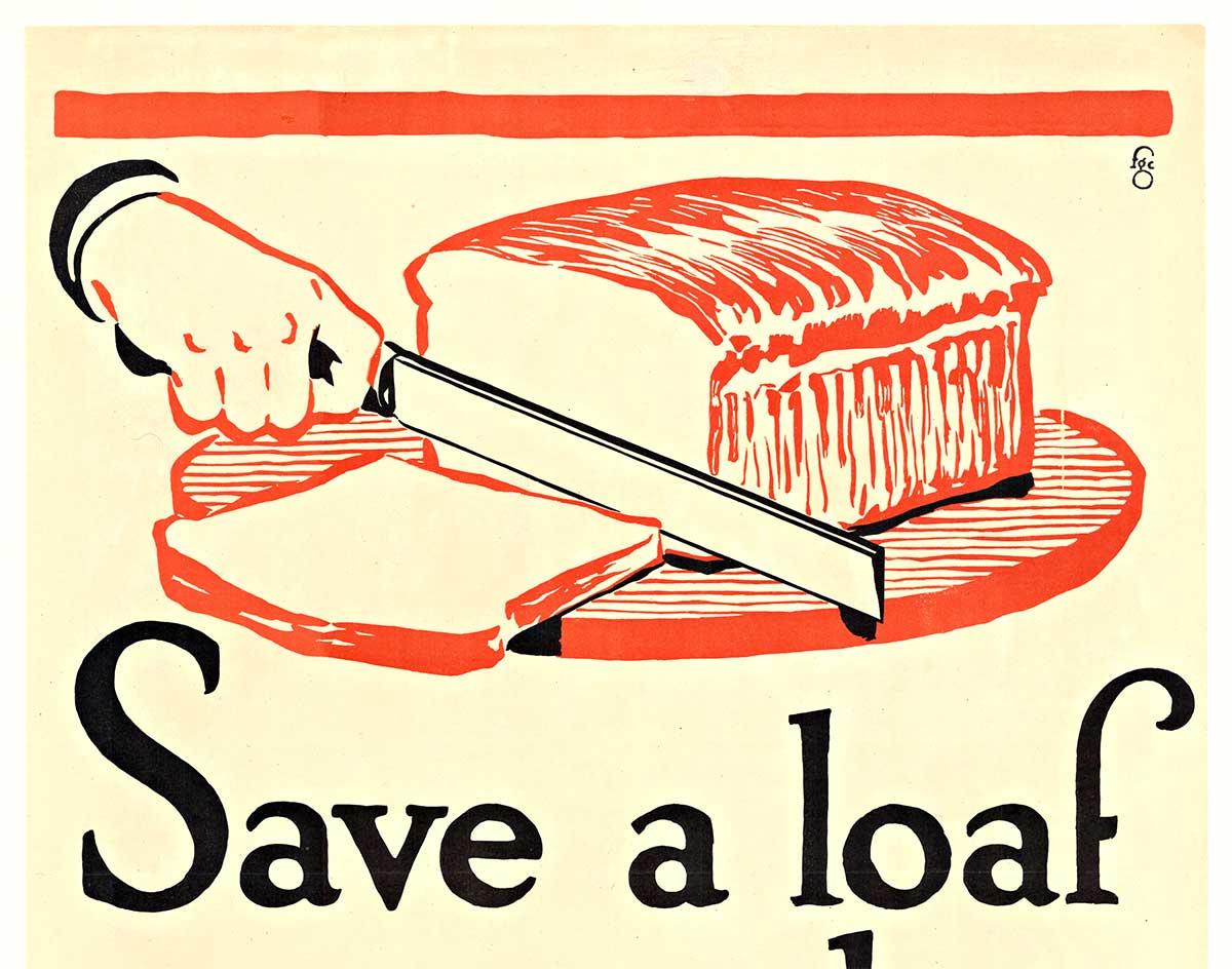 Originales Originalplakat „SAVE A LOAF A WEEK, Help Win the War“ aus dem Ersten Weltkrieg (Weiß), Print, von Frederick G Cooper