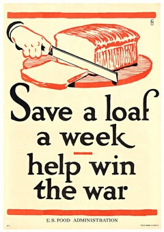 Cartel original de la Primera Guerra Mundial "SAVE A LOAF A WEEK, Help Win the War" (Ahorra un avión a la semana, ayuda a ganar la guerra)