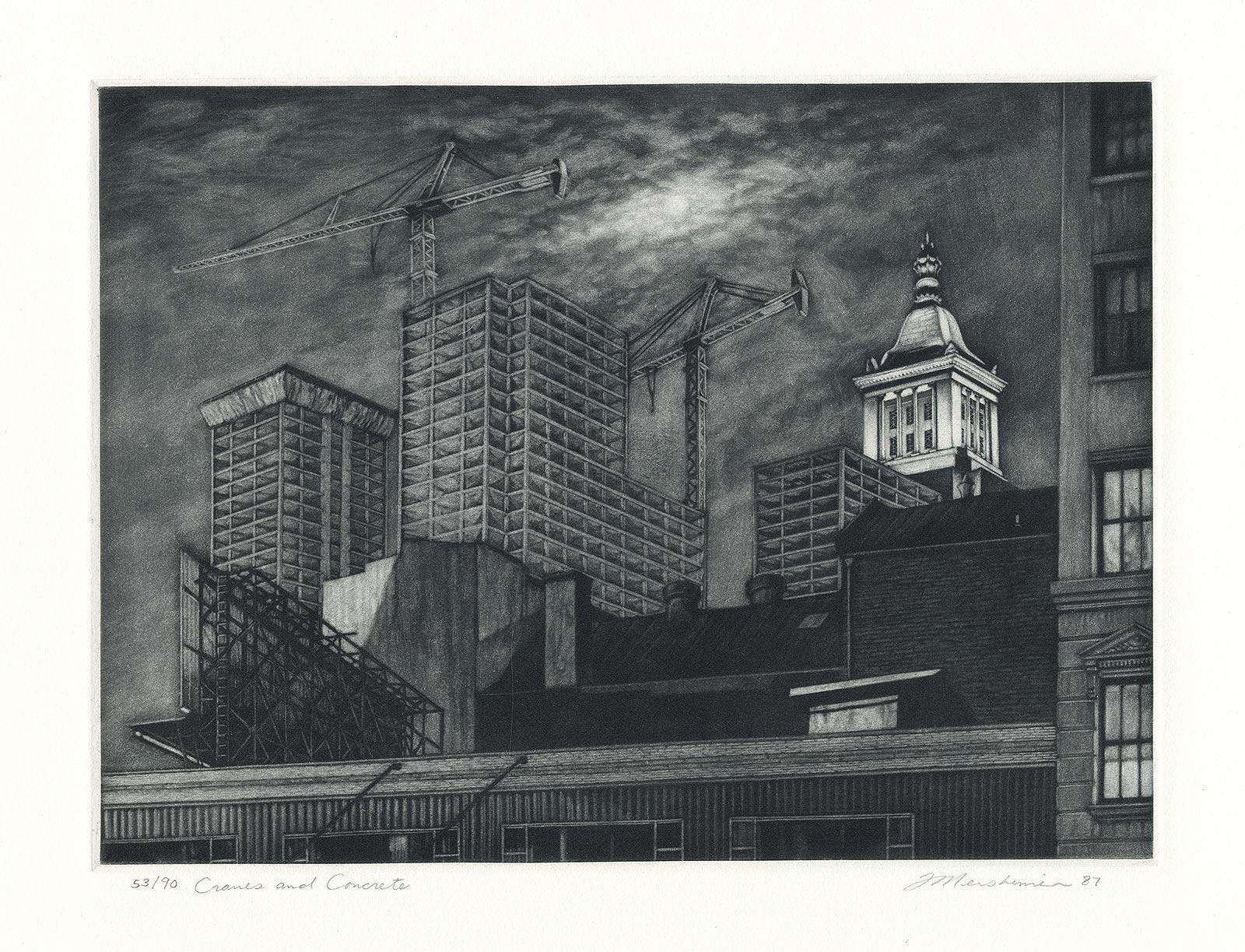 Cranes and Concrete (in the 80s, a boom saw buildings racing into the sky? - Print by Frederick Mershimer