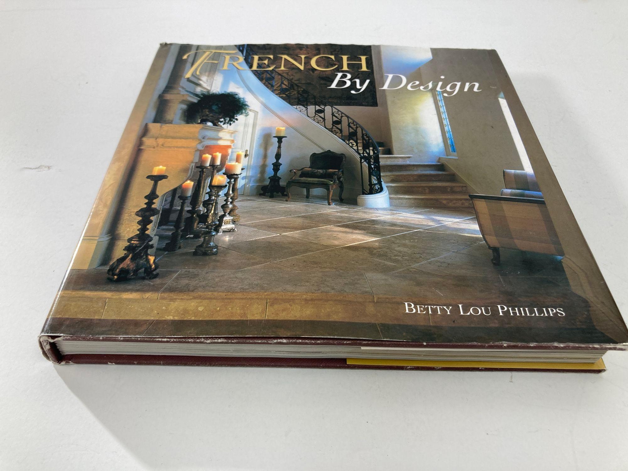French by Design by Betty Lou Phillips Hardcover Book.Signed