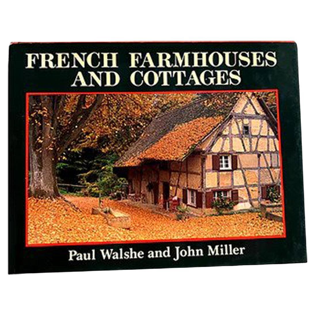 French Farmhouses and Cottages By Paul Walshe For Sale