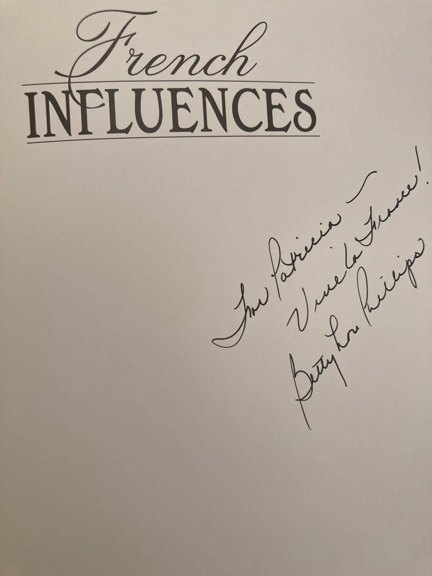 French Influences Hardcover Book By Betty Lou Phillips, photographer Emily Minton.
First Edition 2001 hardcover coffee table book,  signed by Betty Lou Phillips. 