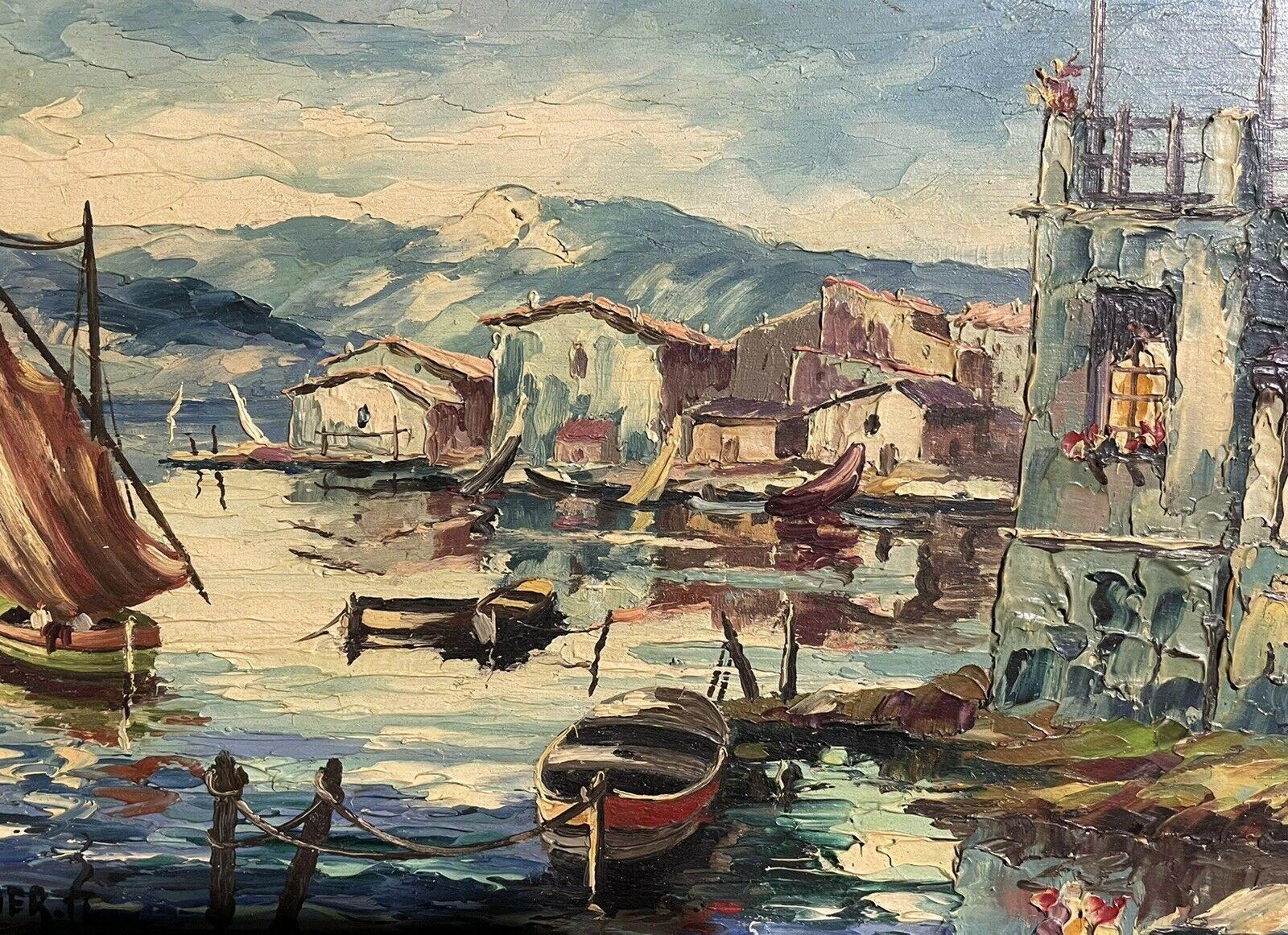 VINTAGE FRENCH SIGNED OIL - SLEEPY MED HARBOUR FISHING BOATS & HOUSES - French School Painting by Unknown