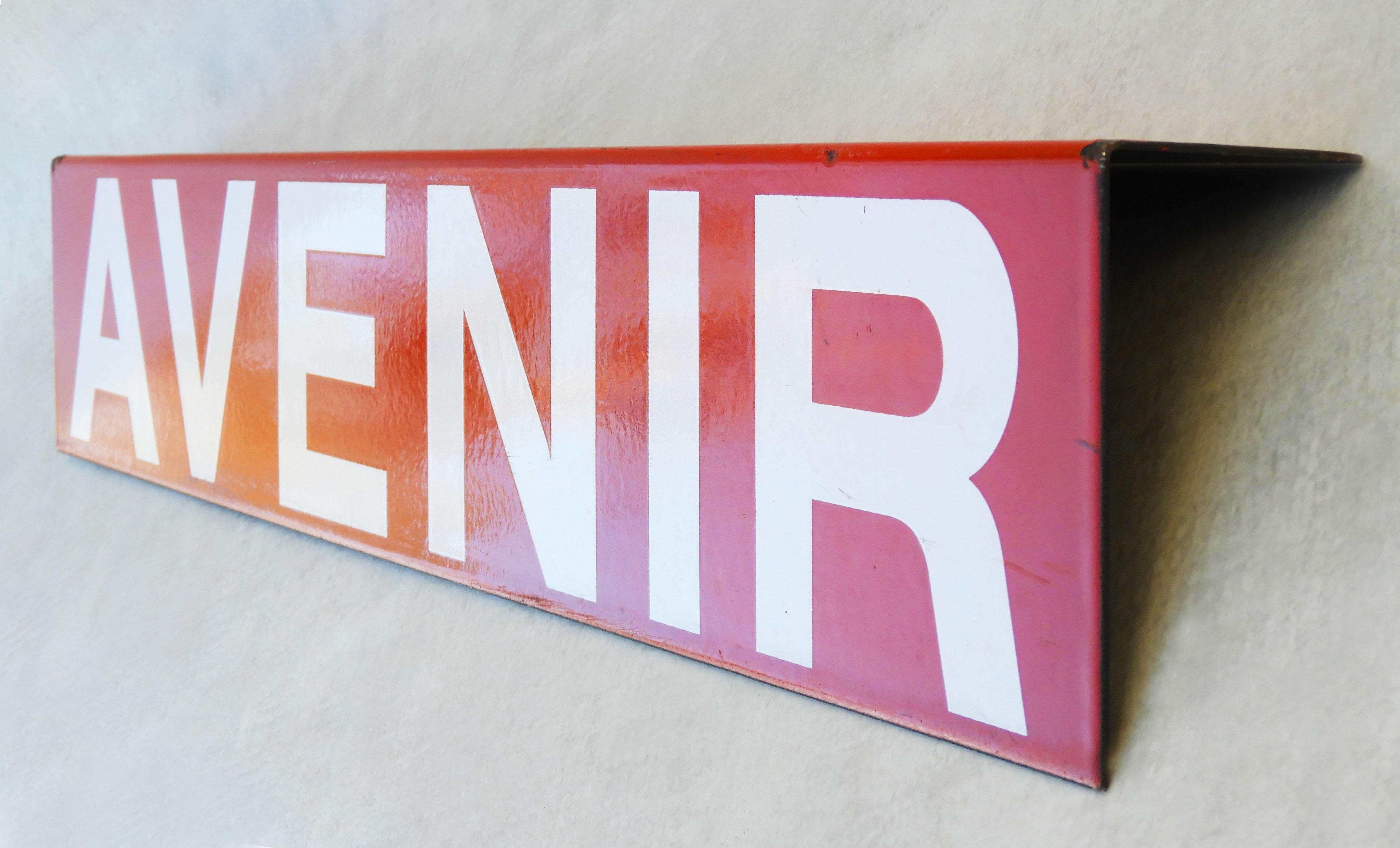Vintage Enamel Publicity Sign c1960s France. 
An unusual French publicity sign used to advertise future events or products yet to come. Glossy red enamelled metal with AVENIR in white capital letters. This triangular sign can could be used