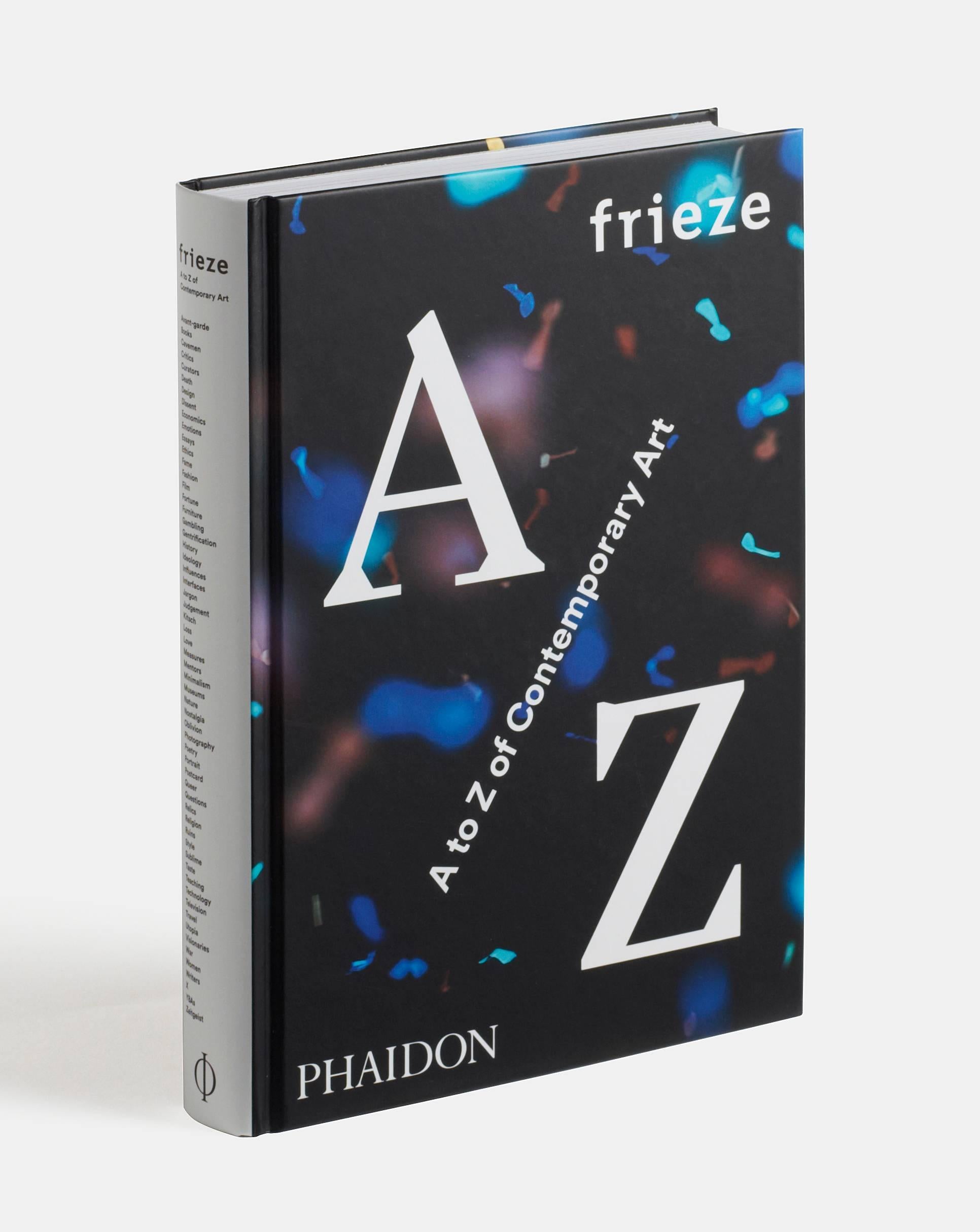 <p>Der ultimative Führer zu 25 Jahren zeitgenössischer Kunst, gesehen durch den Filter der weltweit führenden Zeitschrift für zeitgenössische Kunst</p>

<p>frieze A to Z of Contemporary Art zeigt die dynamische, sich verändernde Landschaft der