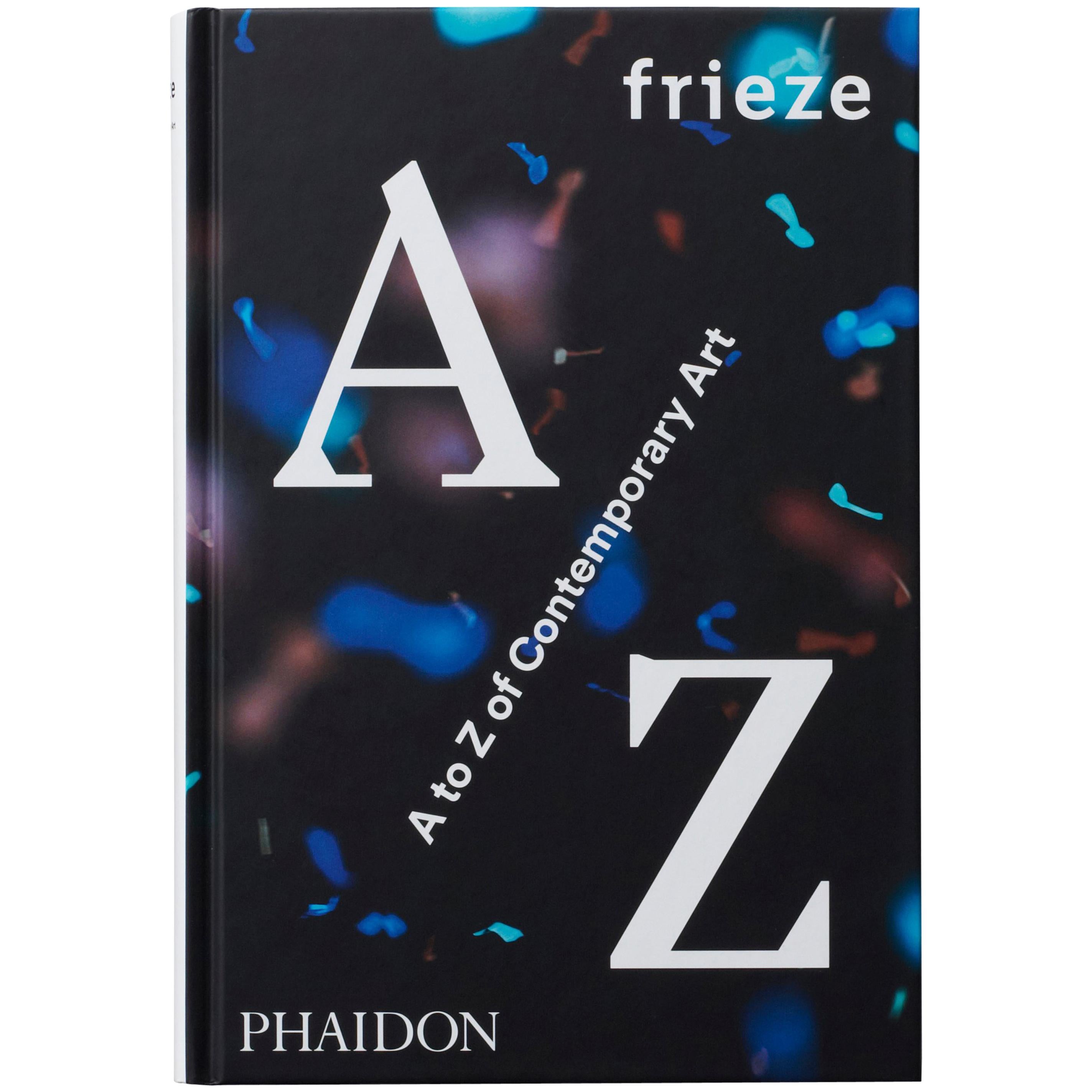 Frieze A to Z of Contemporary Art For Sale