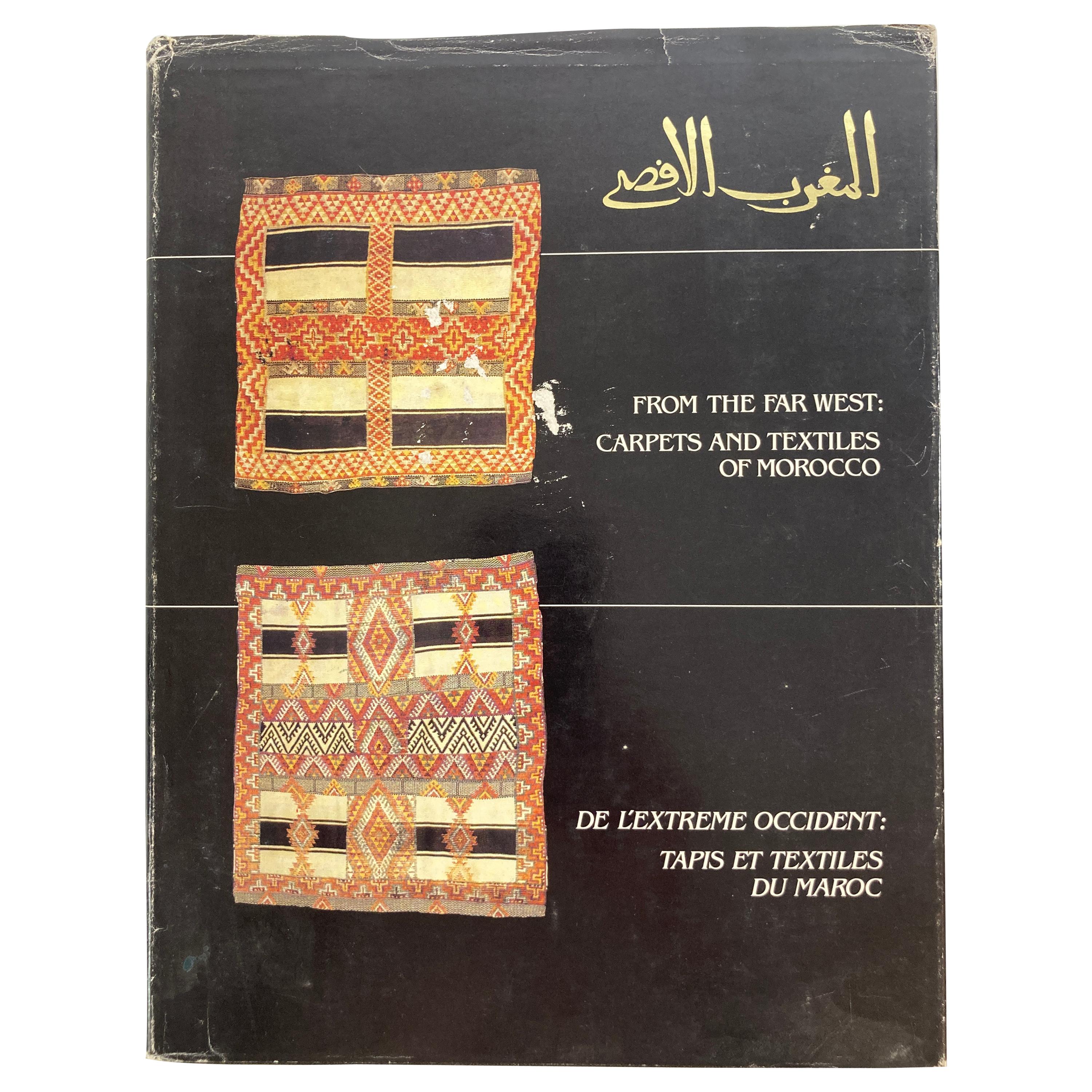 Livre à couverture rigide « From the Far West Carpets and Textiles of Morocco » (De la Tapisserie et des Textiles du Maroc en vente