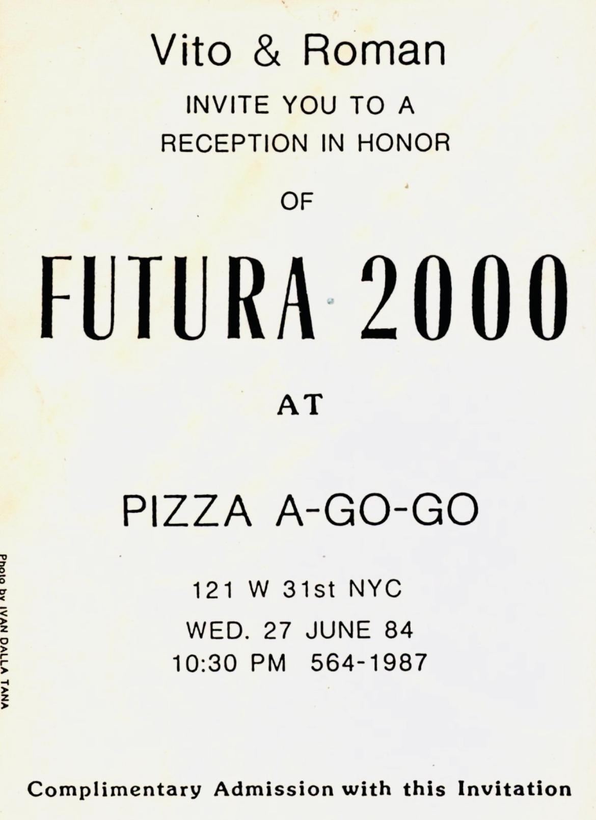 Futura 2000 NYC 1984 :
Rare faire-part Futura des années 1980 édité à l'occasion de :

Futura 2000 à Pizza A Go-Go le 27 juin 1984 ; 121 W 31st, New York, NY.

Faire-part imprimé en offset ; 4,75 x 3,5 pouces.

État général moyen à bon ; quelques
