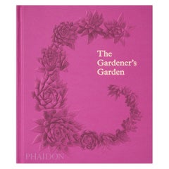 Gardener's Garden Inspiration Across Continents and Centuries