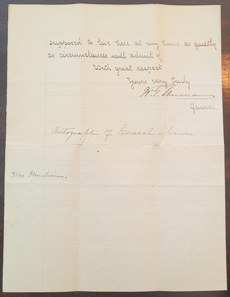 PRESENTING A RARE and FULLY AUTHENTIC General William Tecumseh Sherman Autograph.

Last page of a hand written letter, circa 1885-1890.

Probably written in New York City following his retirement in 1884, as referenced in the last